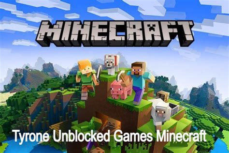 tyrone unblocked game|Minecraft 